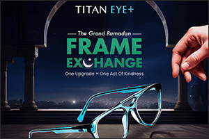 Titan Eye+ launches 'Free Frame Exchange Programme'  this Ramadan, embracing the spirit of giving